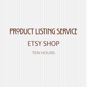 Etsyバーチャルアシスタント、10時間Etsyショップ商品出品代行サービス