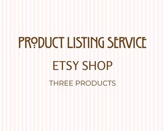 Etsy Product Listing Service, 3 Product Listings, Virtual Assistant