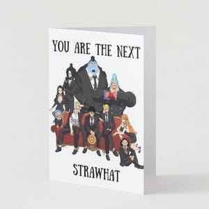 One Piece Birthday Card for family or friend Funny A6 StrawHat pirates You're next