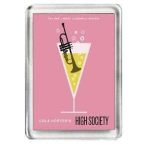 High Society. The Musical. Fridge Magnet.
