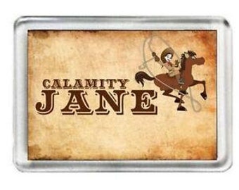 Calamity Jane. The Musical. Fridge Magnet.