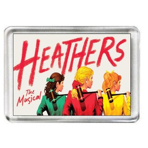 Heathers. The Musical. Fridge Magnet.