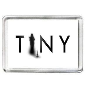Tiny. The Musical. Fridge Magnet.