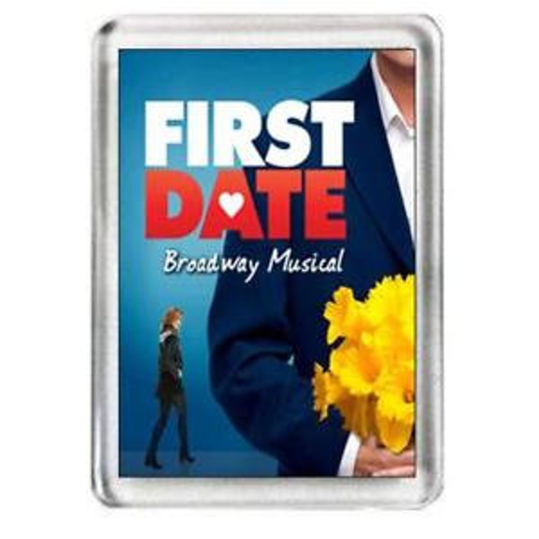 First Date. the Musical. Fridge Etsy
