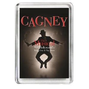 Cagney. The Musical. Fridge Magnet.