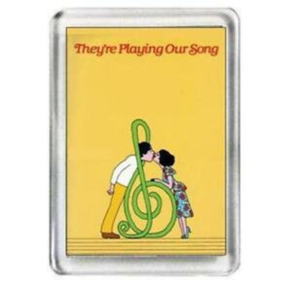They're Playing Our Song. The Musical. Fridge Magnet.