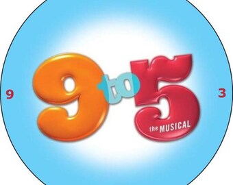 Nine To Five. The Musical. CD Clock. With free stand or wall hang.