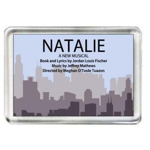 Natalie. The Musical. Fridge Magnet.