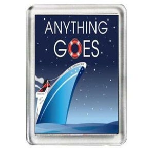 Anything Goes. The Musical. Fridge Magnet.