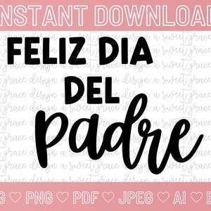 Feliz Dia Del Padre - SVG | Png | Pdf | JPEG | Ai | eps | DIGITALER DOWNLOAD | Feliz Dia Del Padre | Spanischer Vatertag