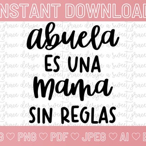 Es Una Mama Sin Reglas - SVG | Png | Pdf | JPEG | Ai | eps| DIGITALER DOWNLOAD| Dia De Las Madres | Dia Del Abuelo | Abuelita