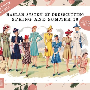 Haslam 1940 Spring and Summer 10 System of Dresscutting Book