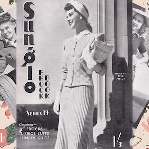 Puede incluir: Un folleto de patrones de costura vintage con una foto en blanco y negro de una mujer con un traje de falda. El folleto se titula "Sunglo Frock Book" y es de la serie 39. El texto de la portada dice "Containing - Frocks, 2-Piece Suits, Jumper Suits".