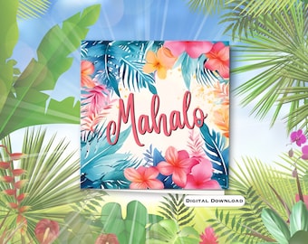 Mahalo Greeting Card: Hawaii Tropical Thank You (Digital Download, PDF Envelope Included)