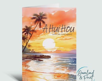 A Hui Hou Card: Hawaiian Tropical Goodbye Note (Digital Download)