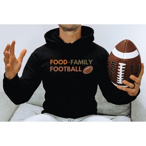 Food Family Football Hooded Sweatshirt, Thanksgiving Dinner Shirt, Thanksgiving Shirt for Men, Thanksgiving Shirt for Women, Fall Hoodie