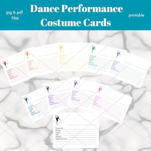 May include: White printable costume cards with colorful dancer silhouettes. The cards are labeled with sections for costume, shoes, tights, hair, jewelry, and additional info. Text at the top reads "Dance Performance Costume Cards."