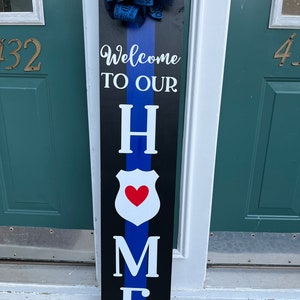 Thin Blue line long welcome sign