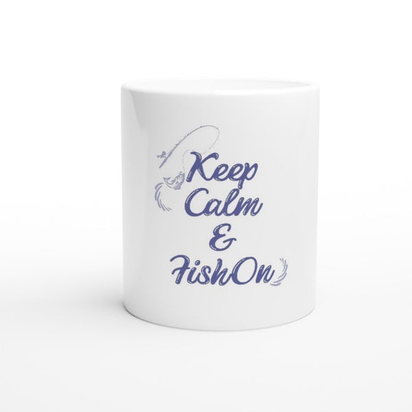 Keep Calm & Fish On, Classic Unisex Crewneck T-shirt - White 11oz Ceramic Mug