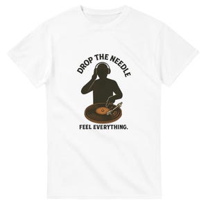 Drop the Needle DJ Shirt – Gift for DJs & Aspiring Turntable Artists – Vinyl Record Music Tee – Retro Clubwear Birthday Present
