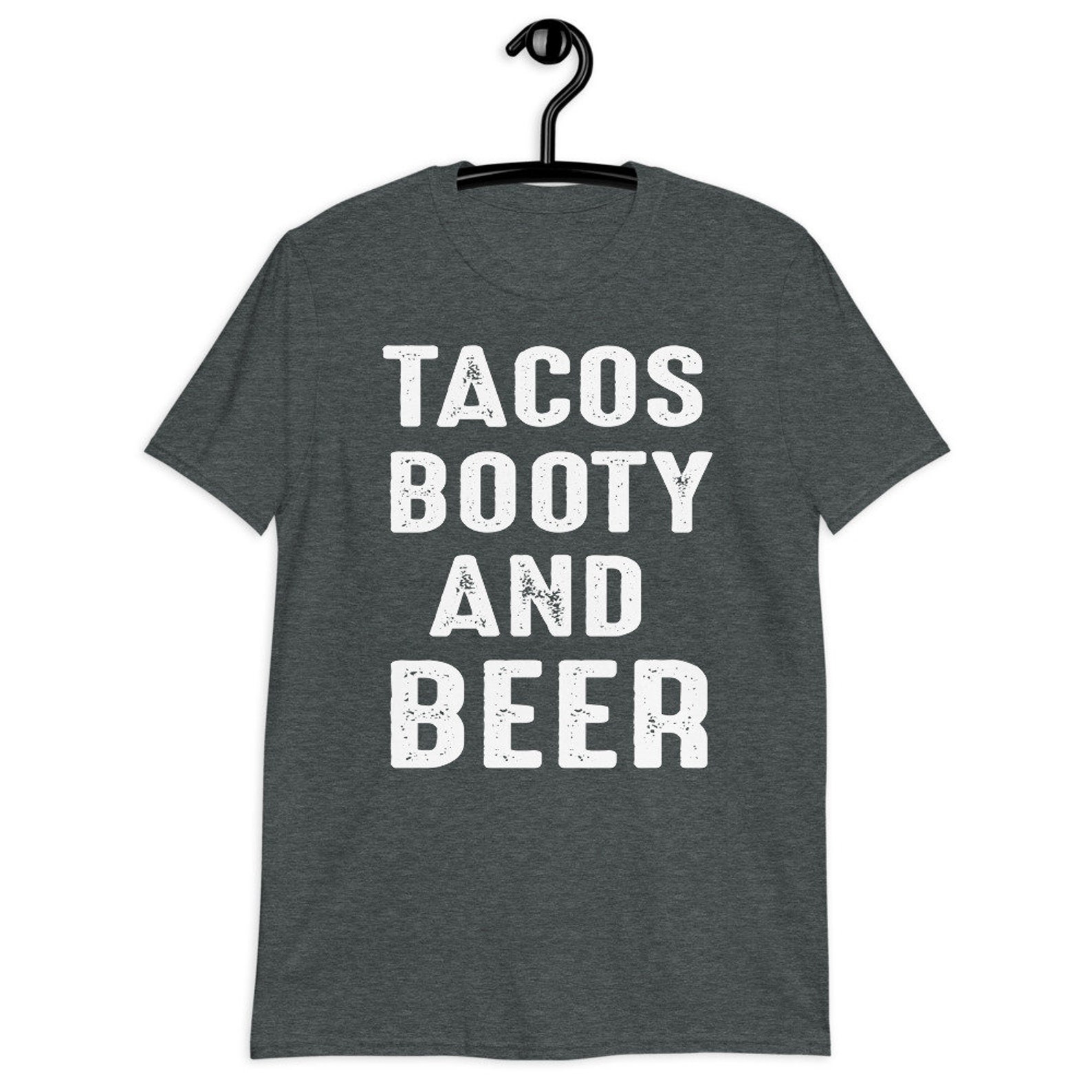 Tacos Booty and Beer Tshirt Etsy