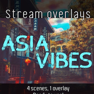 Asia Vibes Stream Overlays and Scenes pack for Twitch, Youtube,...