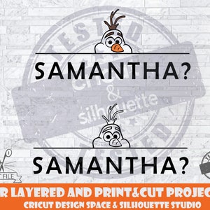 Frozen 2 SVG Olaf Samantha SVG Design Files For Cricut Silhouette Cut Files Layered And PrintAndCut Snowman svg