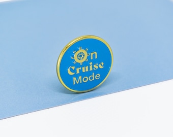 On Cruise Mode Enamel Pin - Vacation Souvenir