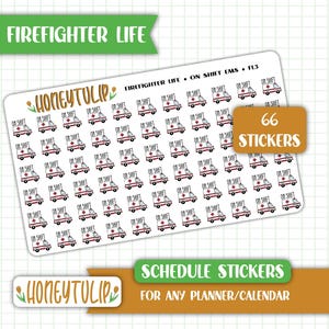 Firefighter EMS Stickers, Ambulance planner stickers, On Shift Work Stickers, Tracker Stickers, Calendar Stickers