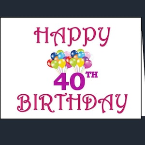 Biglietto di buon 40° compleanno, Biglietto di compleanno stampabile per il 40° compleanno, Buon quaranta compleanno, Download istantaneo, Biglietto per il 40° compleanno, 40 anni, 40a festa