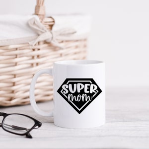 Mothers Day Mug, Mug for Mom, White Mug for Mothers Day, 15oz White Mug, Custom White Mug
