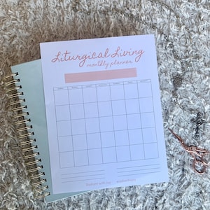 Liturgical Living Monthly Planner | Printable Planner, Calendar Pages | Gift for Mom, Catholic school teacher, student | Digital Download