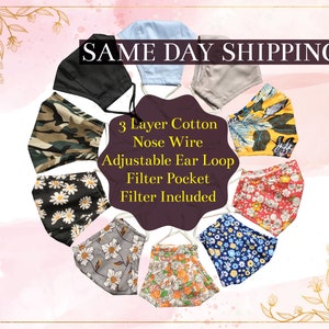 May include: A variety of colorful and patterned face masks with adjustable ear loops, nose wire, and filter pockets. The text "SAME DAY SHIPPING", "3 Layer Cotton", "Nose Wire", "Adjustable Ear Loop", "Filter Pocket", and "Filter Included" is displayed on the image.