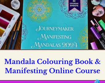 Journeymaker Manifesting Mandalas 2024 Colouring Book and Online Course