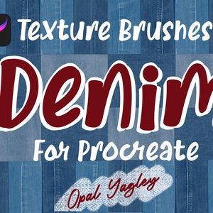 Op de afbeelding: Een set digitale textuurpenselen voor Procreate, met een denim-ontwerp. De penselen zijn ontworpen door Opal Yagley. De afbeelding toont een verscheidenheid aan denim-texturen, waaronder verschillende wassen en weefsels.
