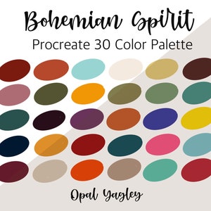 May include: A color palette with 30 different colors in a circular arrangement. The colors are a mix of warm and cool tones, including shades of red, orange, yellow, green, blue, purple, and brown. The text "Bohemian Spirit Procreate 30 Color Palette" is at the top of the image, and the text "Opal Yazley" is at the bottom.