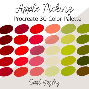 May include: A Procreate 30 color palette titled "Apple Picking" with a variety of oval-shaped color swatches. The palette includes shades of red, pink, orange, and green. The artist's name, Opal Yagley, is also displayed.