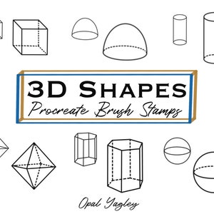 May include: A set of 3D shape brush stamps for Procreate, featuring a variety of shapes including a cube, sphere, cylinder, pyramid, and cone. The shapes are outlined in black and have dashed lines to indicate depth.