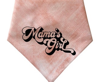 MAMA'S GIRL, snap on bandana - Birthday Dog Bandana -Cotton Dog Bandana - Girl Dog Bandana -Celebration Bandana - Personalized Dog Bandana