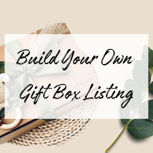Build A Box - START HERE - Custom Gift Box, Personalized Gift Box, Baby Gift Box, Baby Gift Basket, Personalized Gif Set