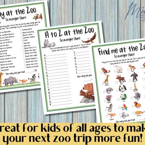May include: Three printable scavenger hunt game cards for a day at the zoo. The cards are green and white with illustrations of animals. The first card is titled "Day at the Zoo Scavenger Hunt" and has a checklist of animals to find. The second card is titled "A to Z at the Zoo Scavenger Hunt" and has a list of letters of the alphabet with lines to write down the names of animals. The third card is titled "Find Me at the Zoo Scavenger Hunt" and has a grid of 24 animal illustrations with checkboxes next to each one.