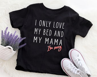 I Only Love My Mama With Photos Etsy