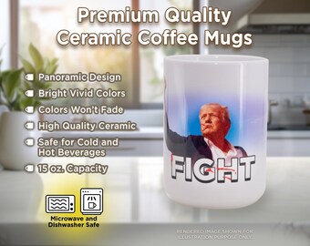 Trump Fight Rally Coffee Mug, 15 oz Ceramic