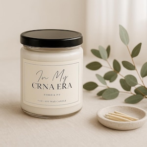 In My CRNA Era Soy Candle, Nurse Anesthetist. Anesthesia Gifts, CRNA Week Gift