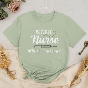 Retired Nurse T-Shirt Officially Discharged Retirement Gift for RN, Gift for Nurse