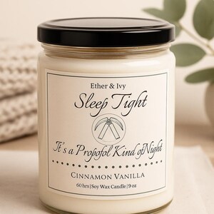 Sleep Tight Propofol Candle | Cinnamon Vanilla Soy Wax | CRNA Gift | Anesthesia Candle | Medical Graduation Gift | Ether & Ivy