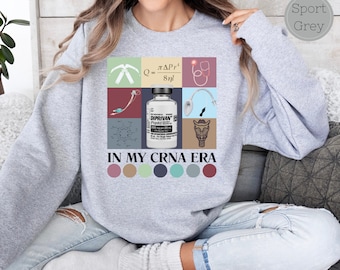 In My CRNA Era Sweatshirt, Nurse Anesthetist Gift