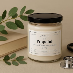Propofol Candle | CRNA Gift | Funny Anesthesia Decor | Ether & Ivy Soy Candle |  Nurse Anesthetist | Doctor | Nurse | Vet