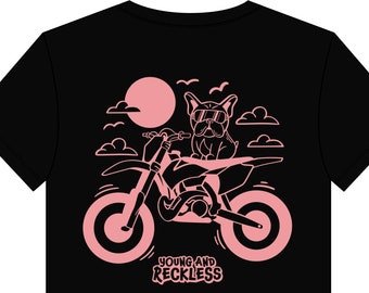 Dog & Dirt Bike T-Shirt design - Young and Reckless UK dirt bikes Moto Motocross Supercross motorcycling Racing Tees