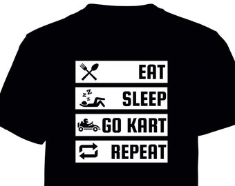 Eat Sleep Go Kart Repeat printed t shirt - motorsport inspired apparel - motorsports gokarting karting racing
